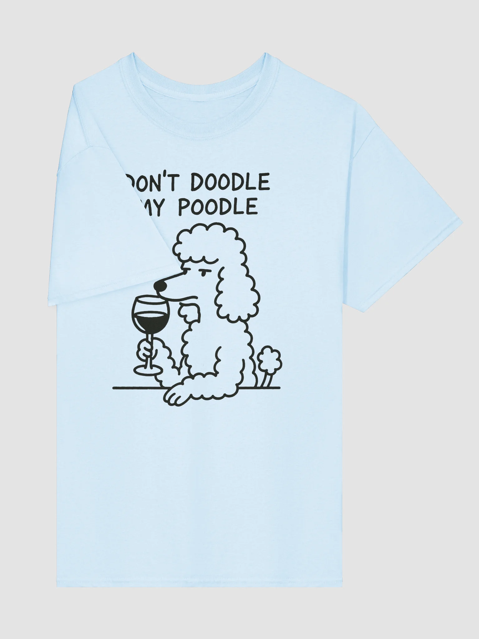Don't Doodle My Poodle Tshirt product image (4)