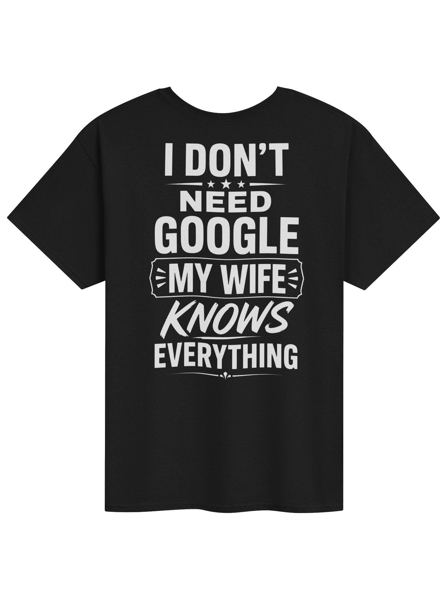 My Wife Knows Everything Funny T-Shirt product image (1)