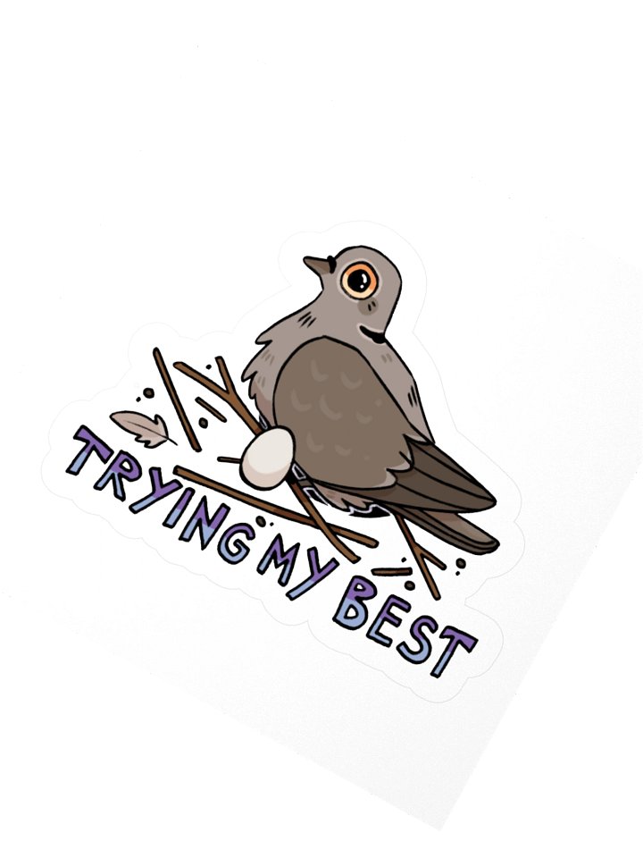 trying my best | pigeon/dove sticker product image (4)