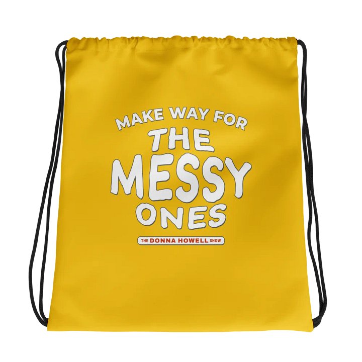 Make Way for the Messy Ones Drawstring Bag product image (1)