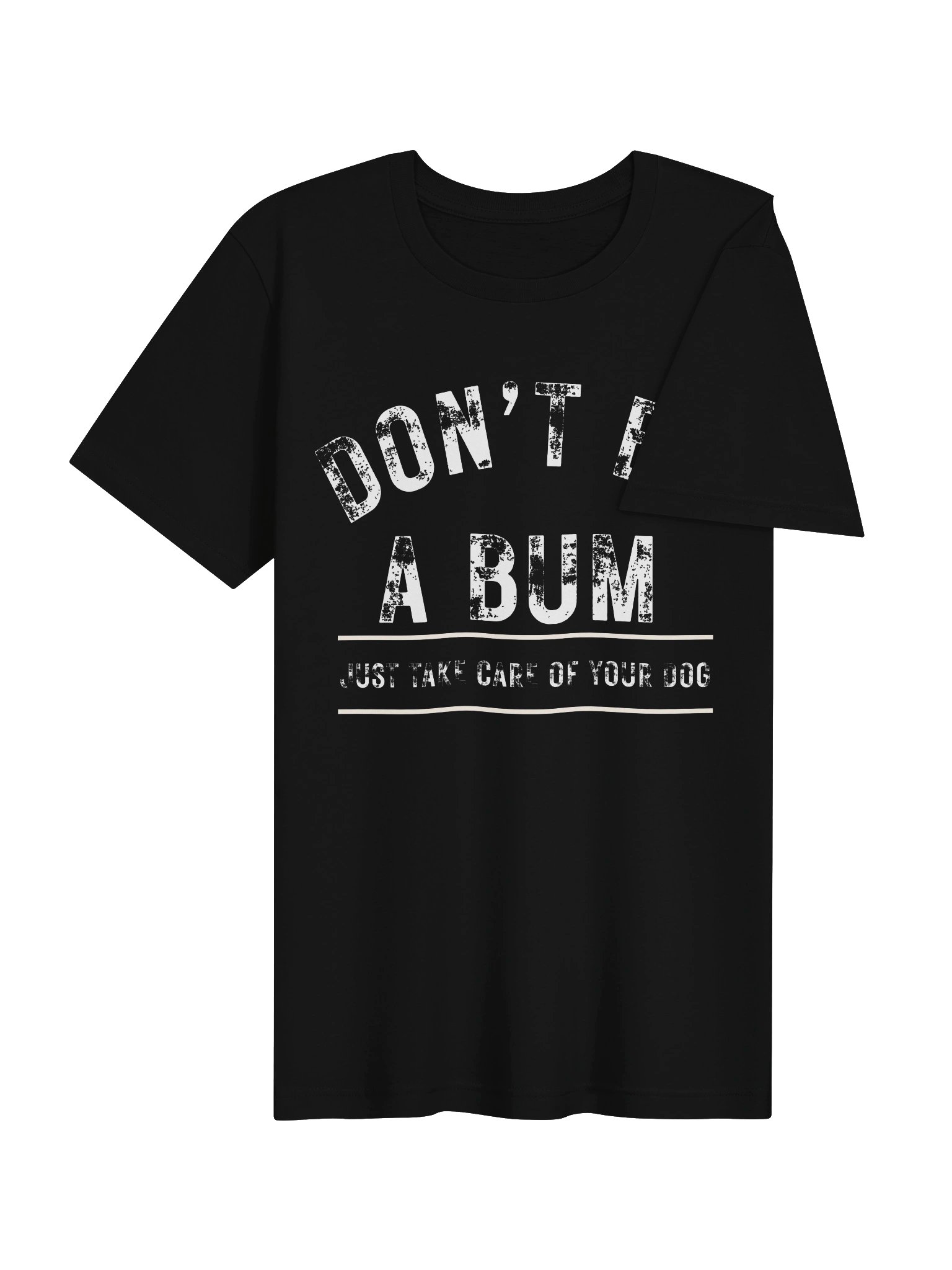Don't Be a Bum- Front Print product image (8)
