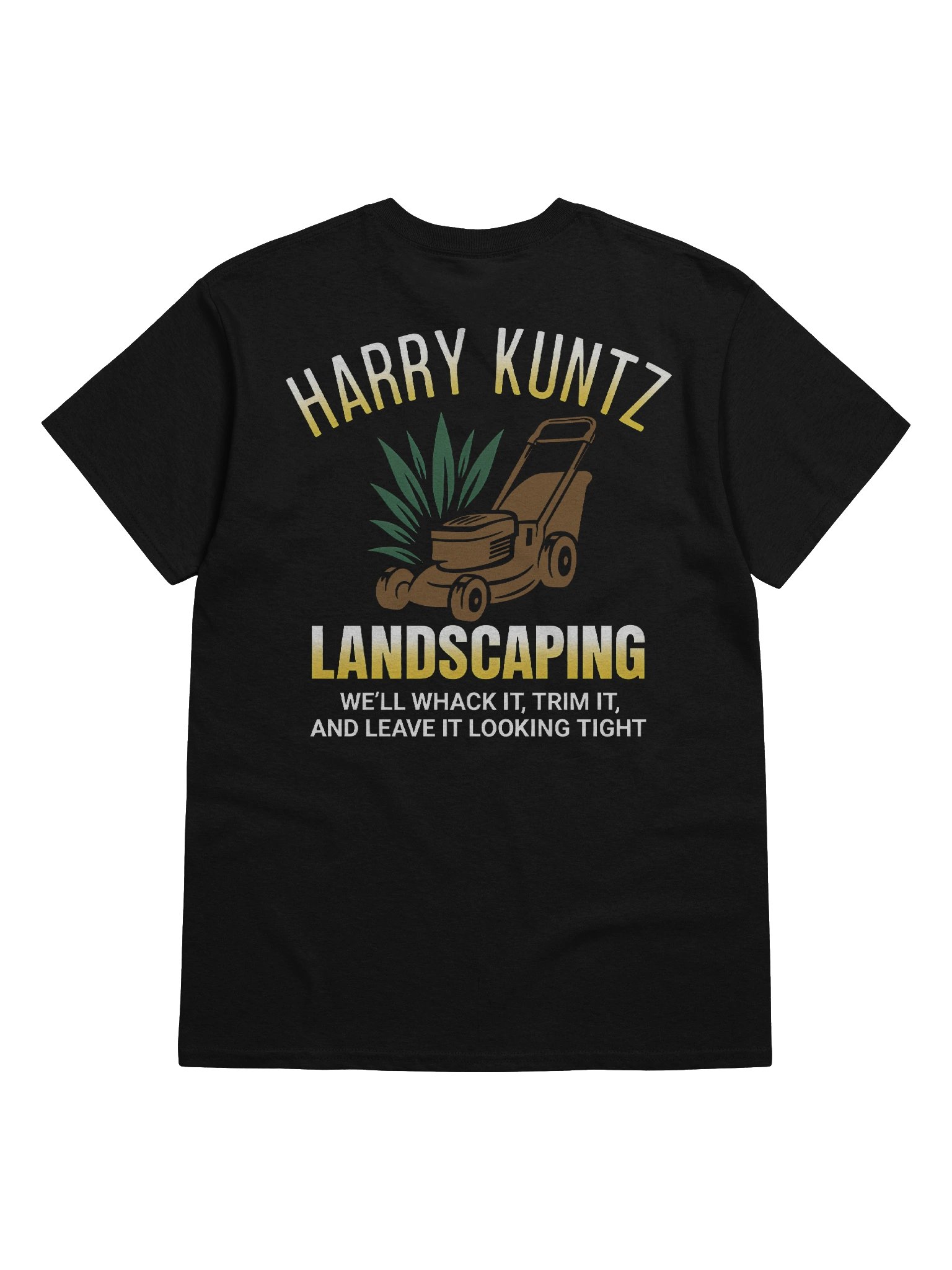Harry Kuntz Landscaping Shirt (Back Printed) product image (9)
