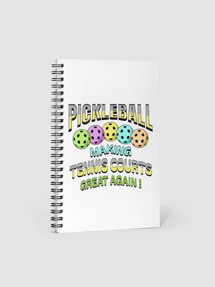 Pickleball Making Tennis Courts Great Again Play Spiral Notebook product image (2)