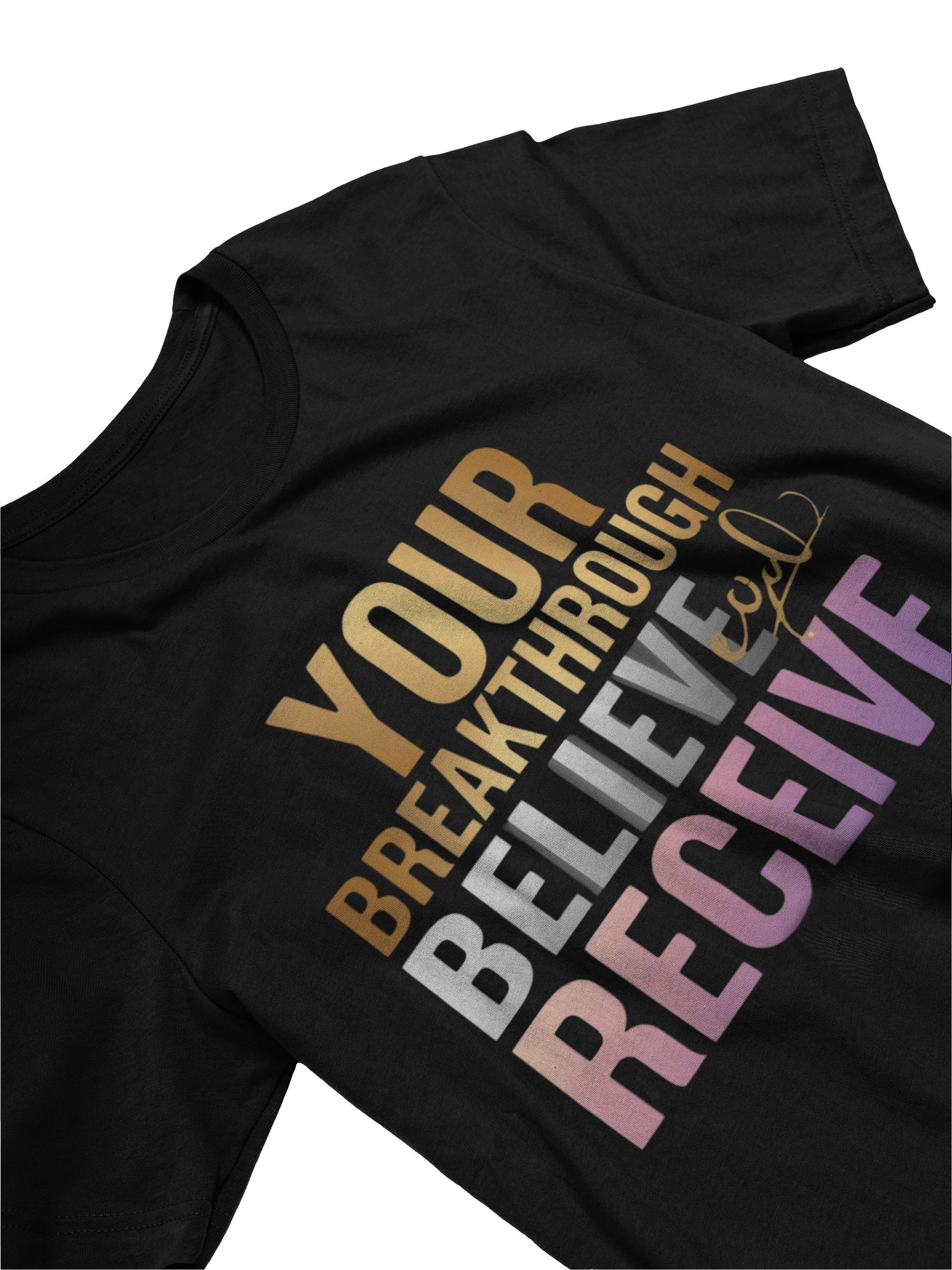 Breakthrough - Believe & Receive Inspirational T-Shirt product image (3)