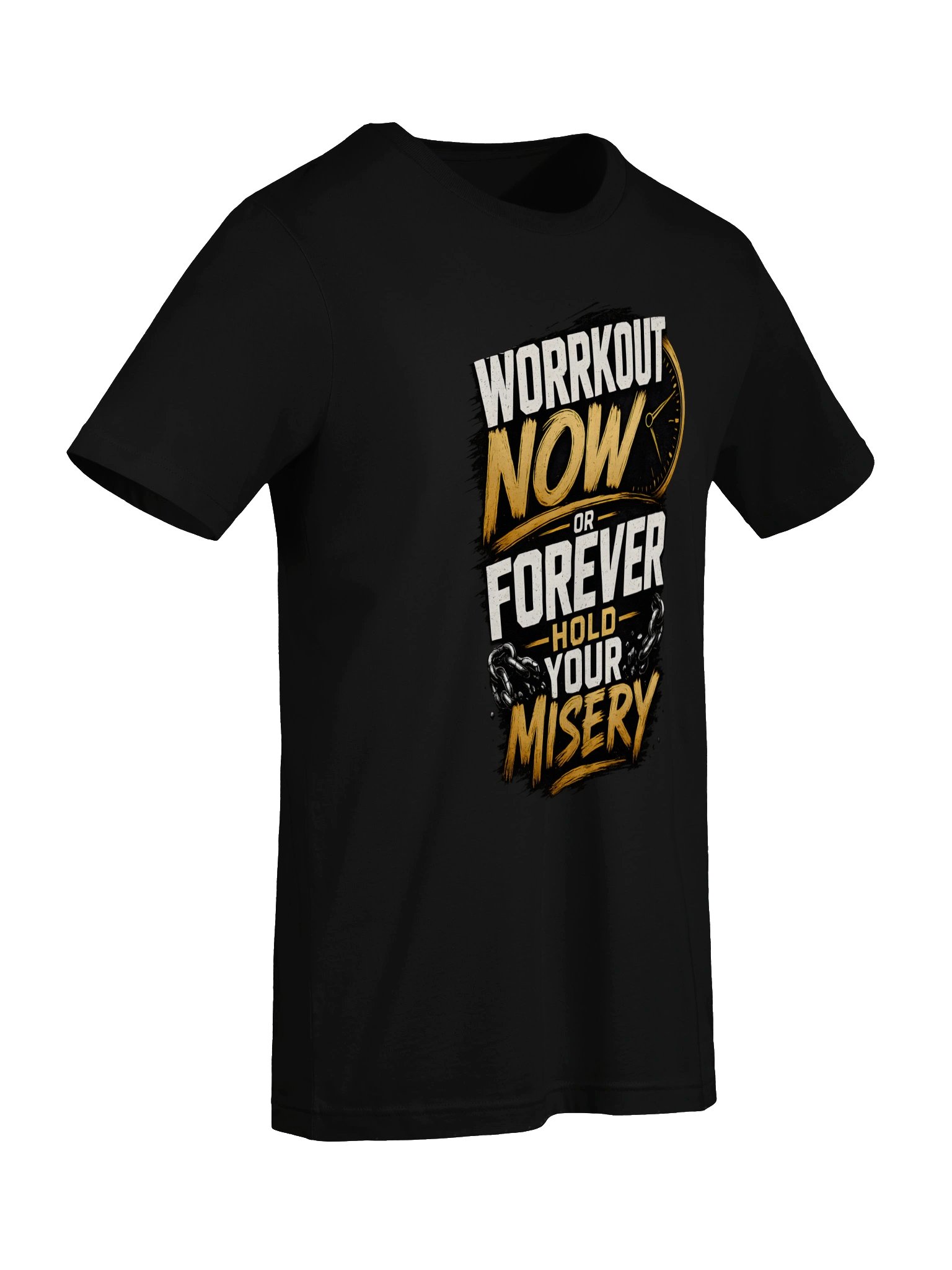 "Workout Now or Forever Hold Your Misery" Funny Gym Graphic T-Shirt product image (7)