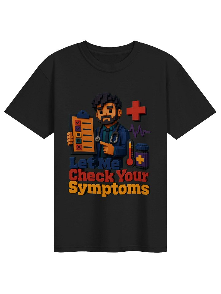 Let Me Check Your Symptoms Doctor T-Shirt – Funny Doctor Shirt, Medical Gift product image (9)