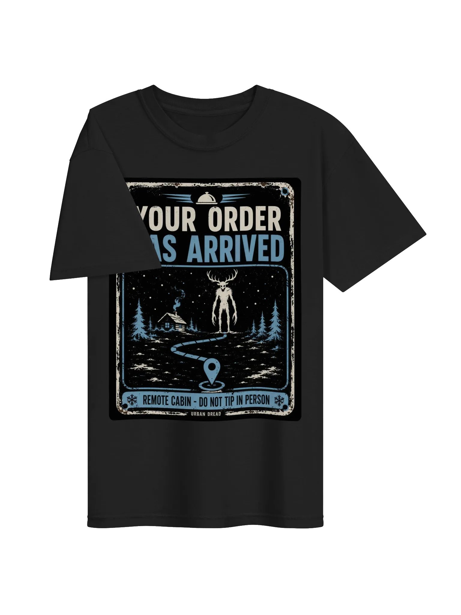 Your Order Has Arrived — Remote Cabin Horror T-Shirt product image (2)