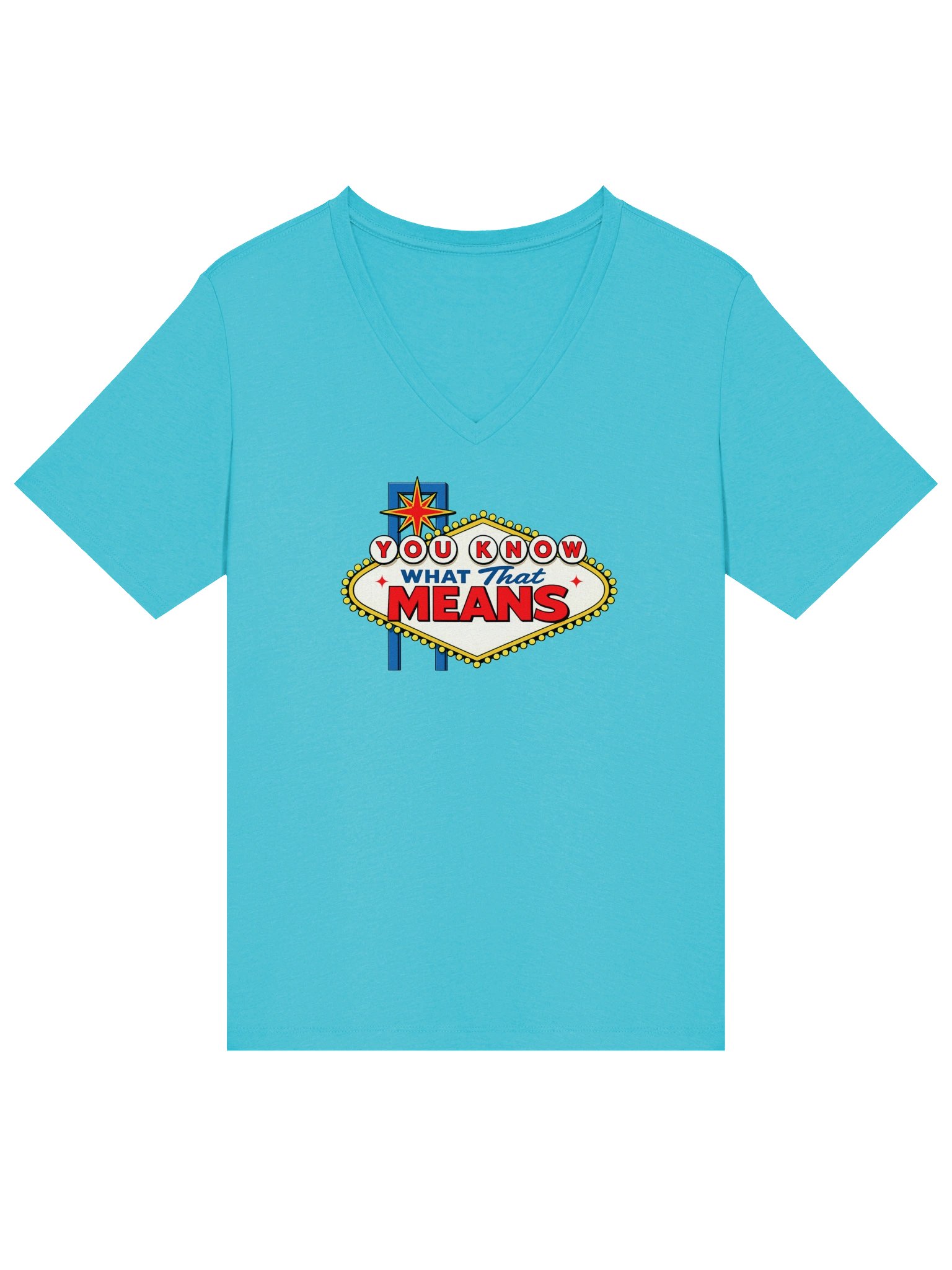 (V-Neck) You Know What That Means! product image (1)