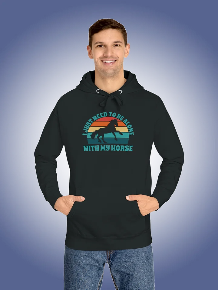 I Just Need To Be Alone with My Horse product image (1)