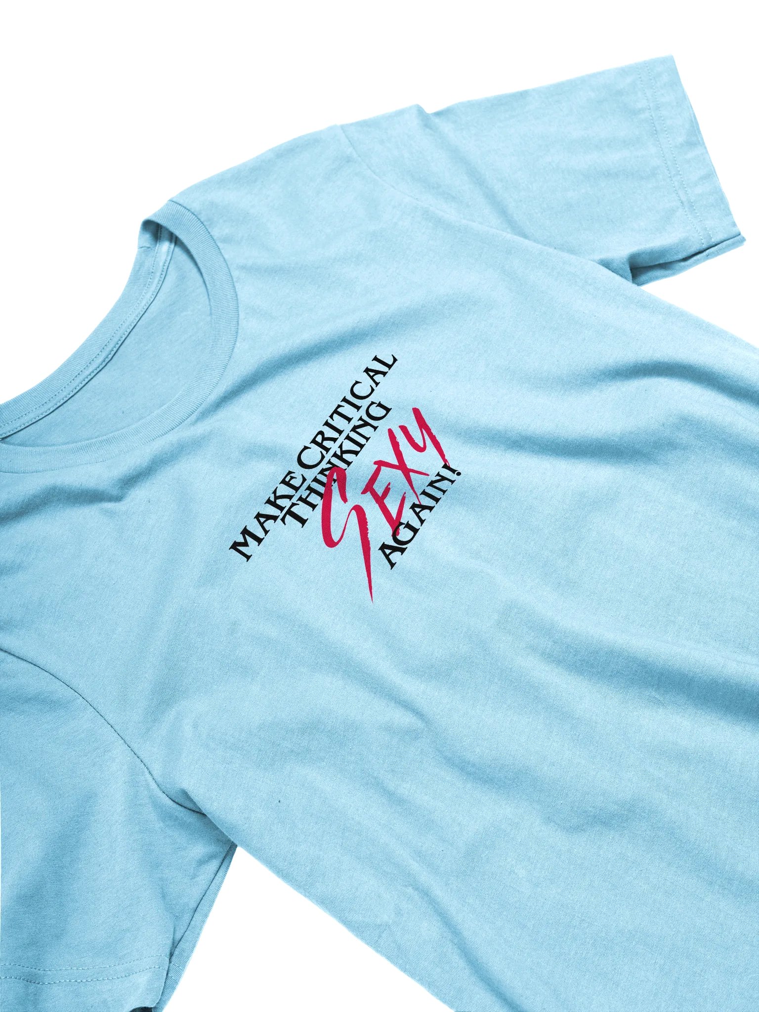 Make Critical Thinking Sexy Again! Soft Solid Color Unisex product image (3)