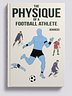 The physique of a football athlete (Advanced)