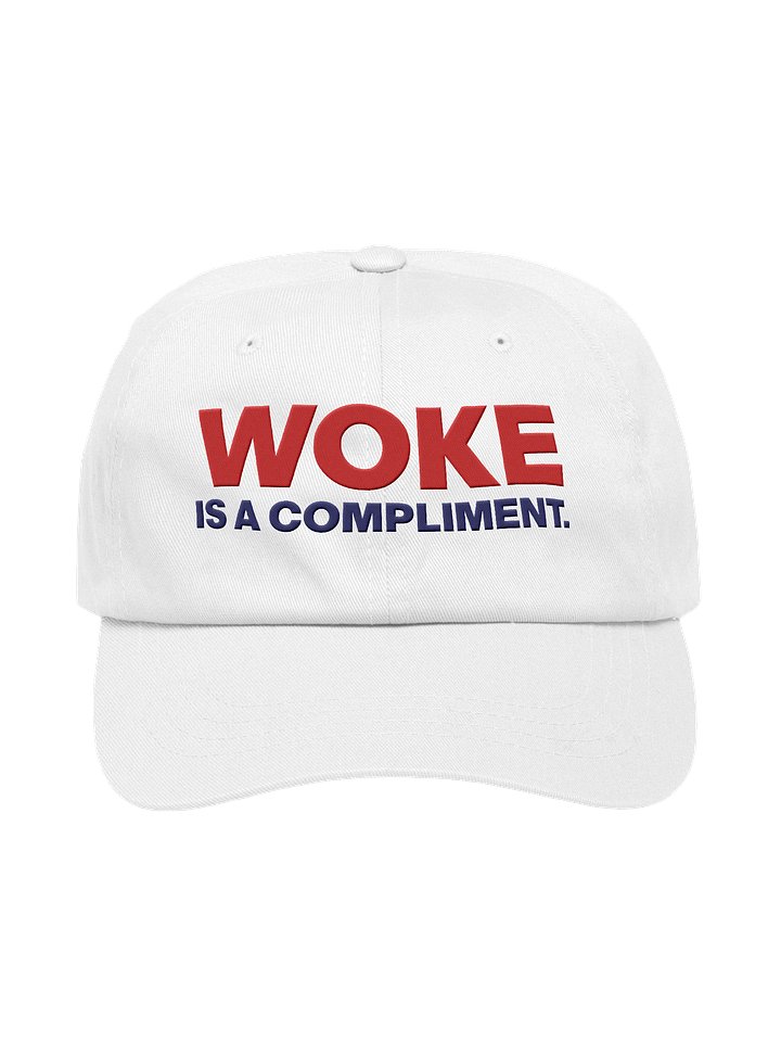WOKE IS A COMPLIMENT - EMBROIDERED CAP product image (1)