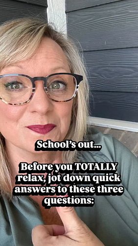 School is out! Hallelujah! 
My brain works best if I can dump my thoughts and come back when I’m ready. 
These are the BIG 3 ...