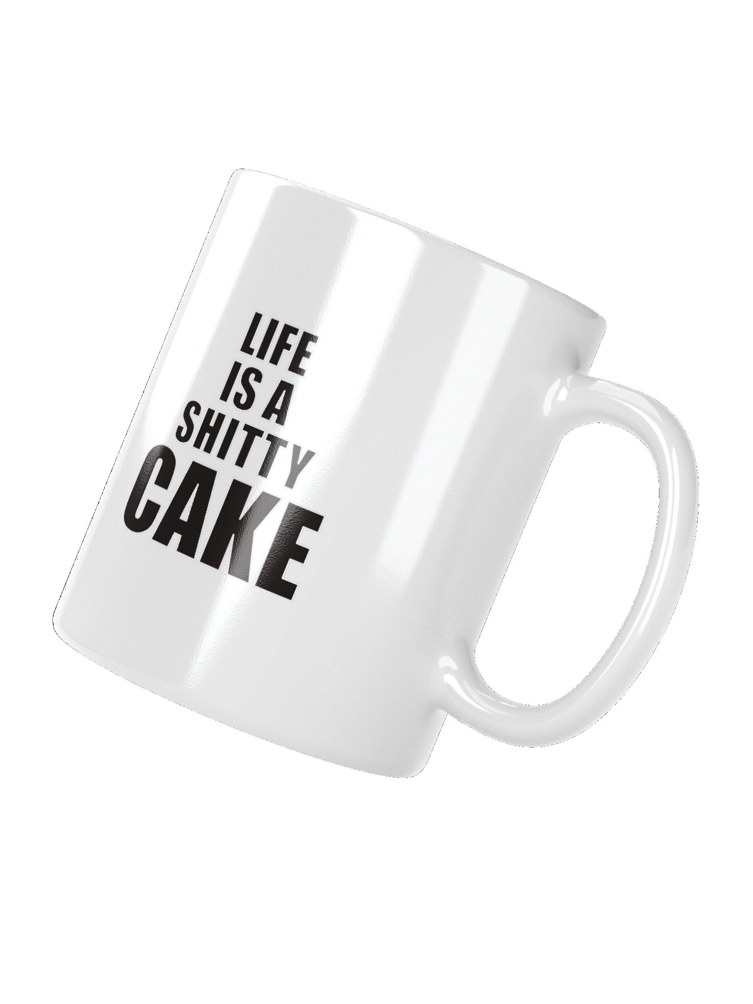 LIFE IS A SHITTY CAKE Mug product image (8)