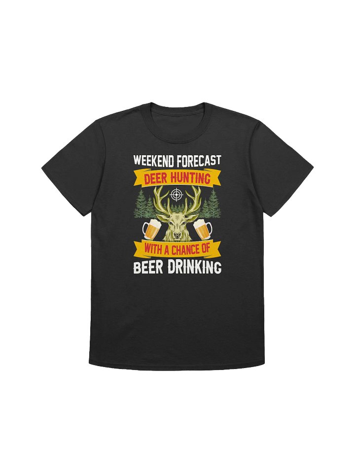 Deer Hunting Beer - Funny Weekend Forecast Graphic T-Shirt product image (4)