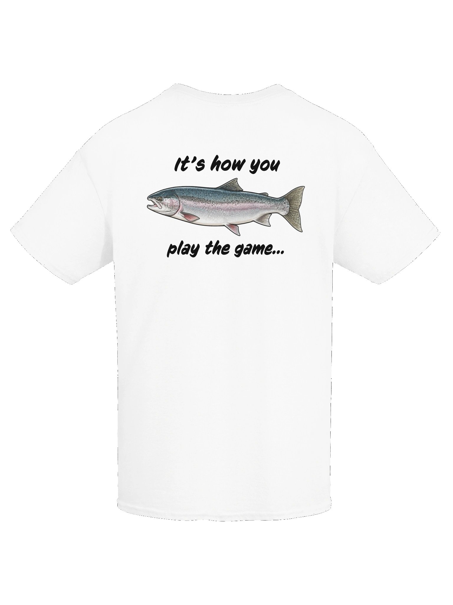 The "It's how you play the game..." Original Steelheader Tee product image (2)