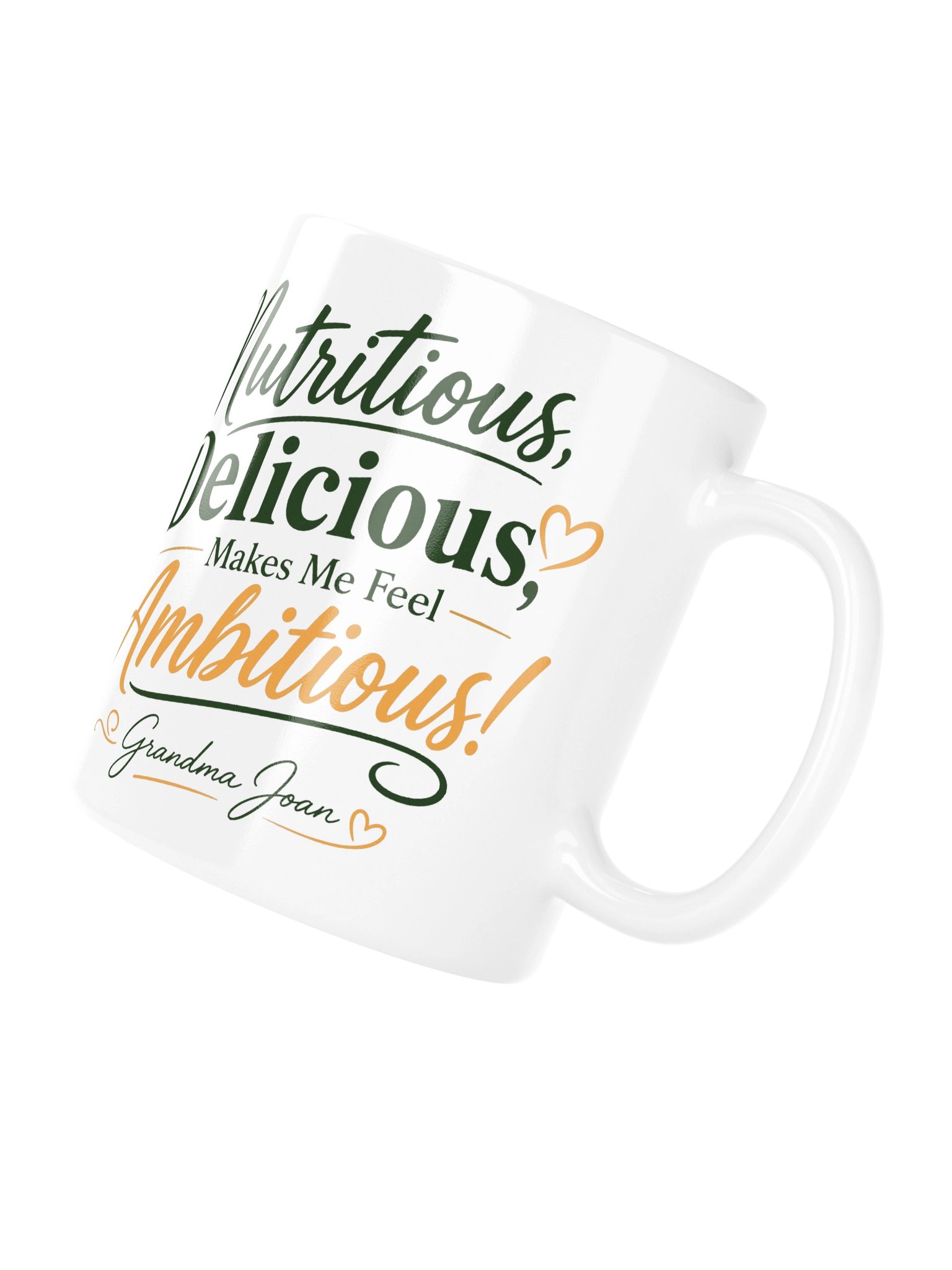 Nutritious, Delicious, Makes Me Feel Ambitious! White Mug product image (4)