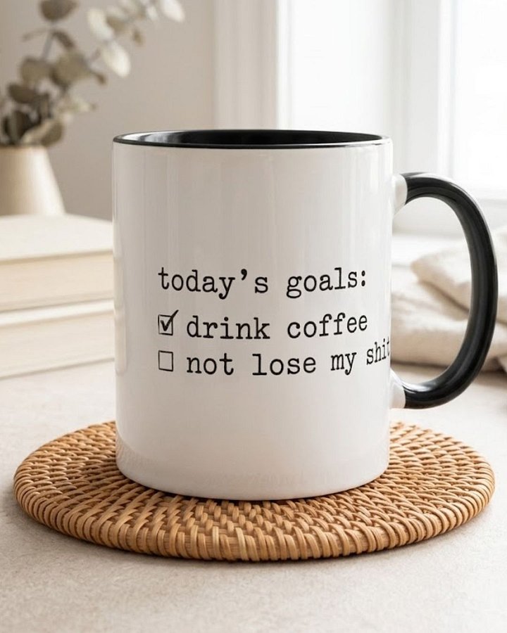 Today's Goals Funny Coffee Mug | Drink Coffee Not Lose My Shit Mug | Funny Mom Gift | Sarcastic Mug | Tired Mom Mug | Millennial Mom Gift | Funny Wife Gift product image (2)