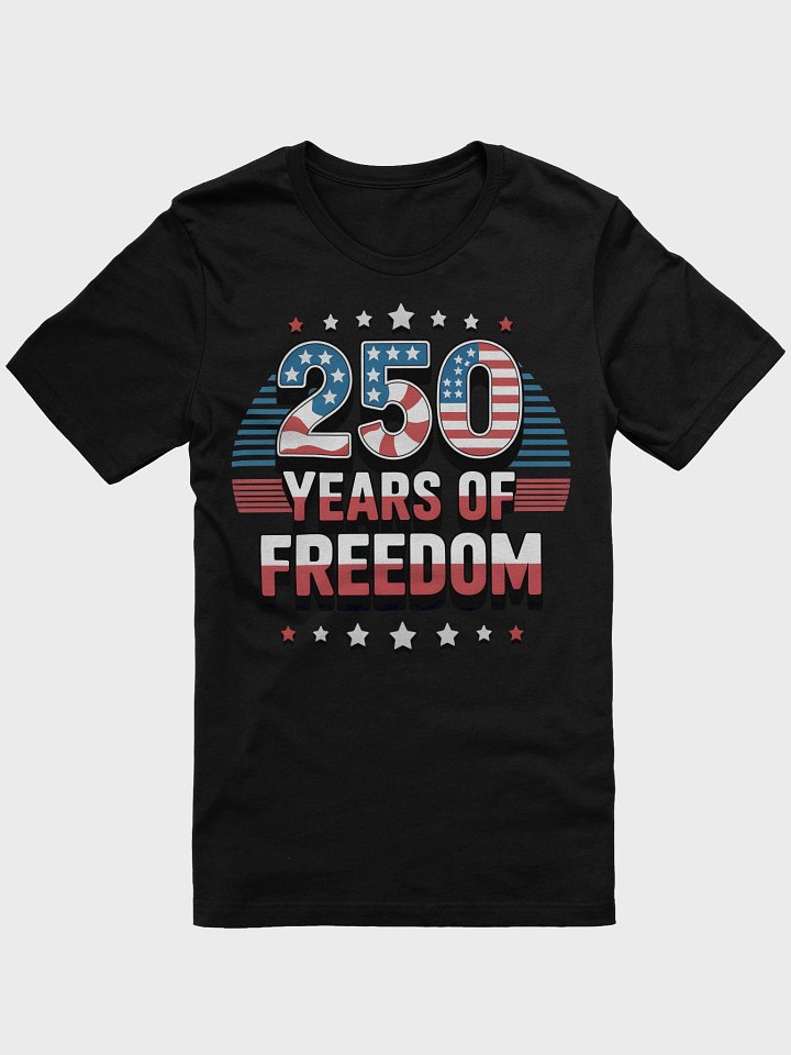 Patriotic 250 Years T-Shirt product image (7)