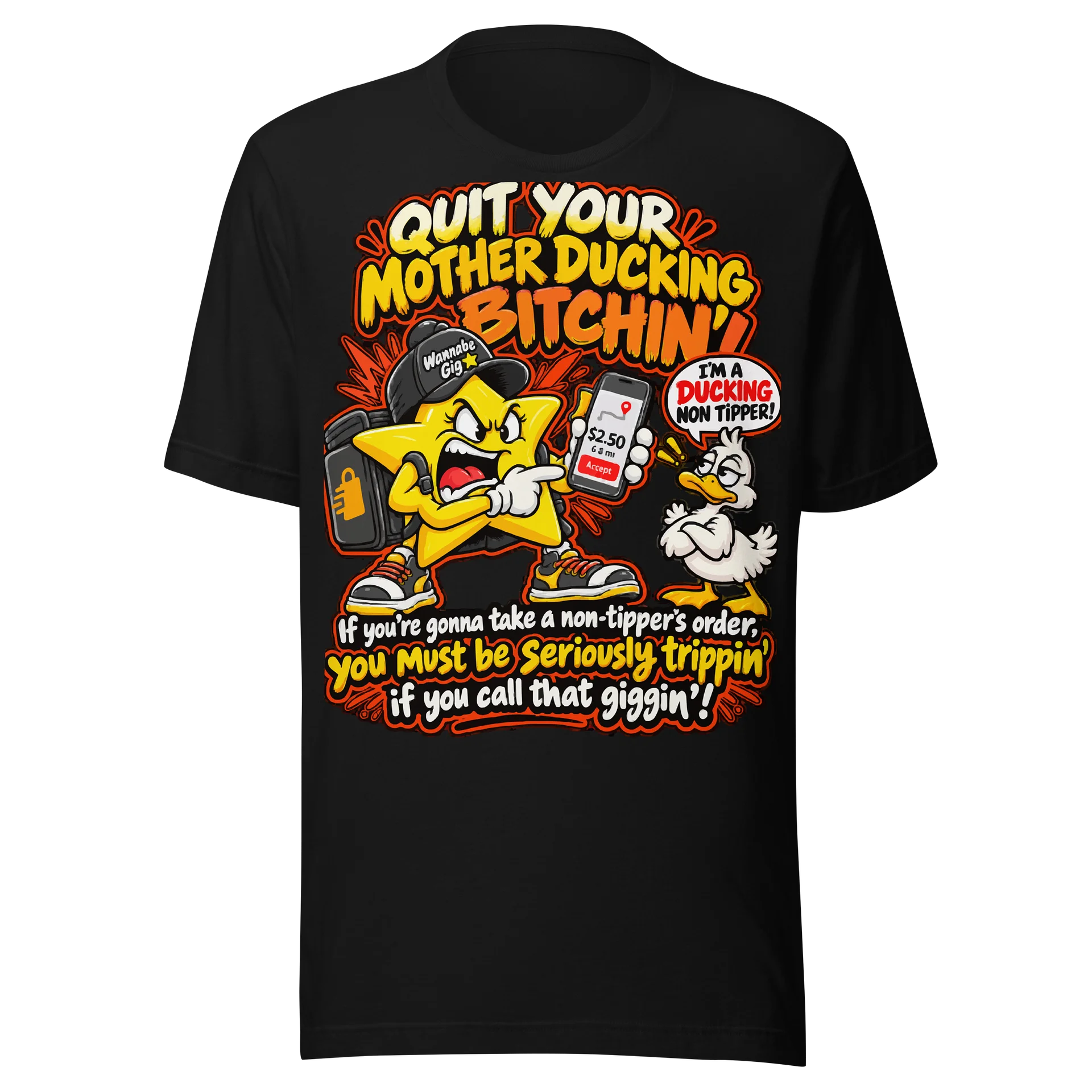 Quit Your Mother Ducking Bitchin’ Gig Worker Tee product image (1)