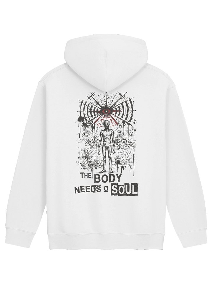 The Body Needs a Soul Hoodie product image (1)
