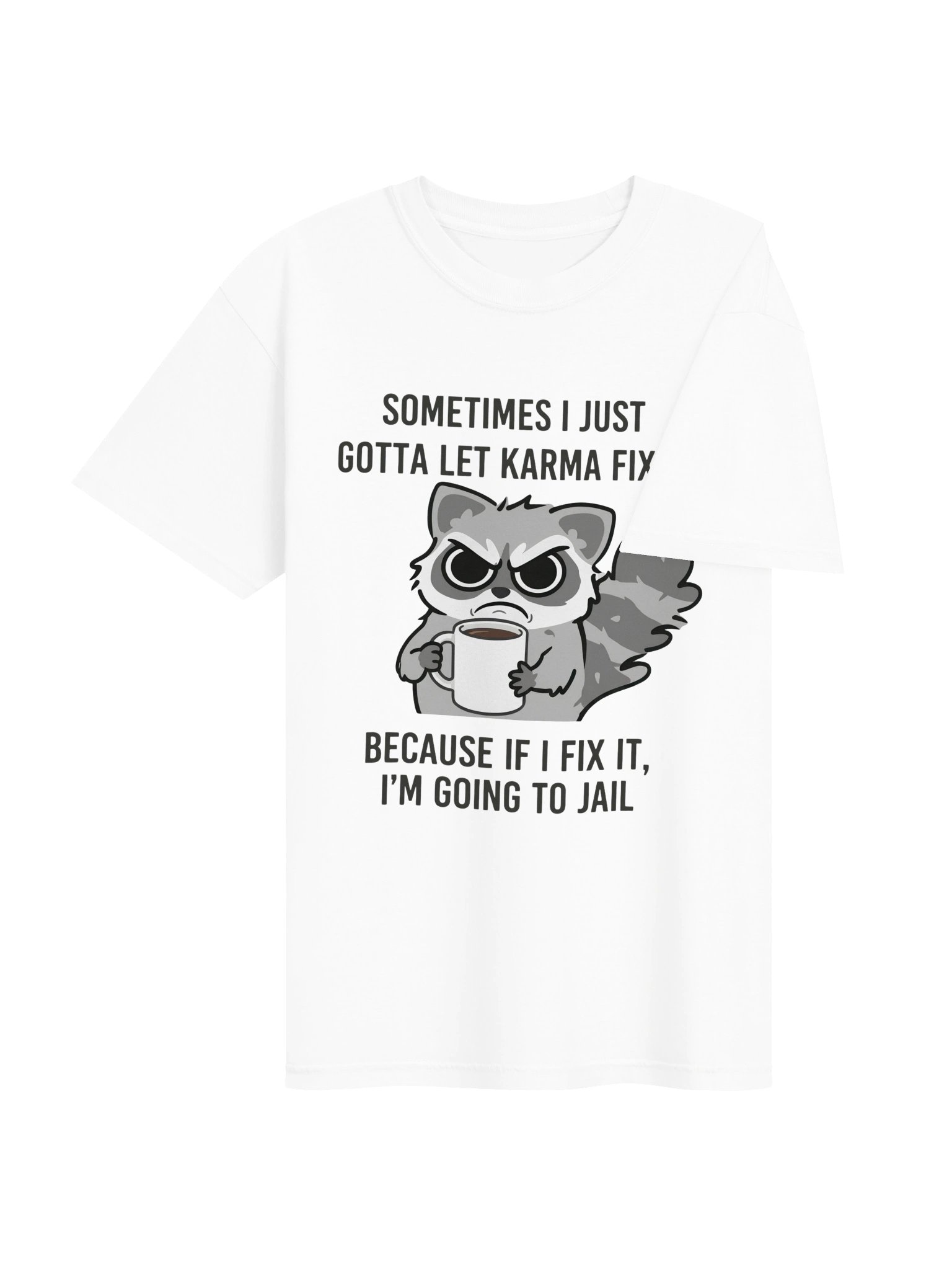 Grumpy Raccoon Karma Coffee T-Shirt - Funny Dark Humor Graphic Tee File product image (4)