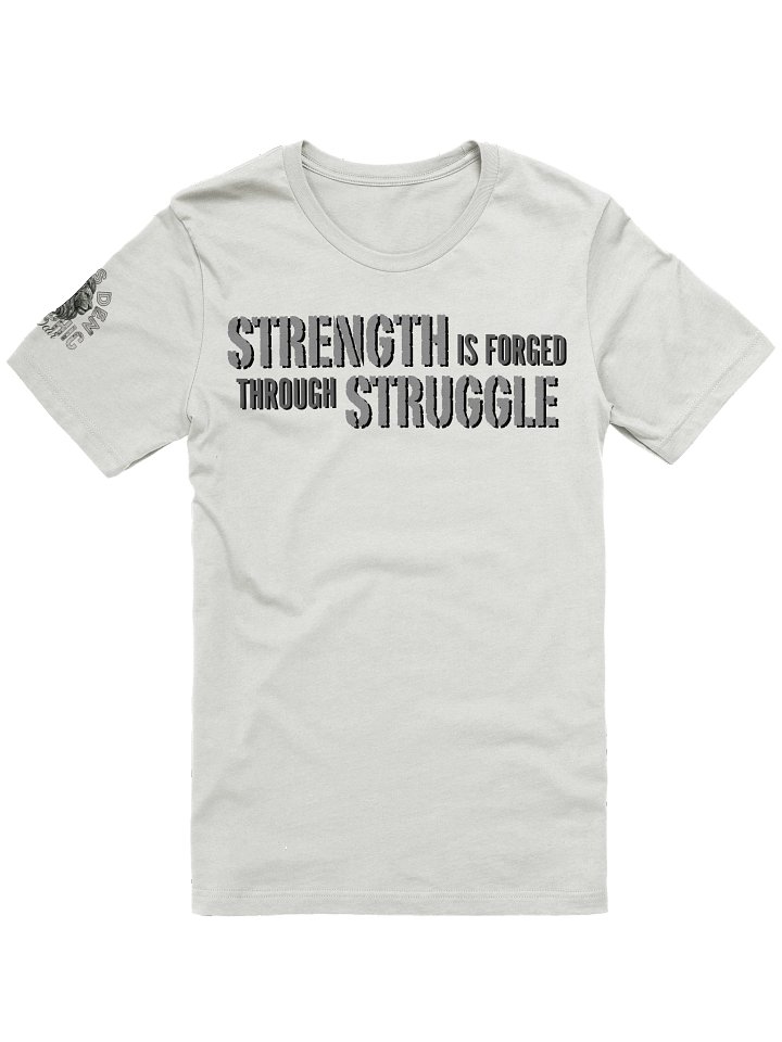 Strength Is Forged Through Struggle Men's T-Shirt product image (49)