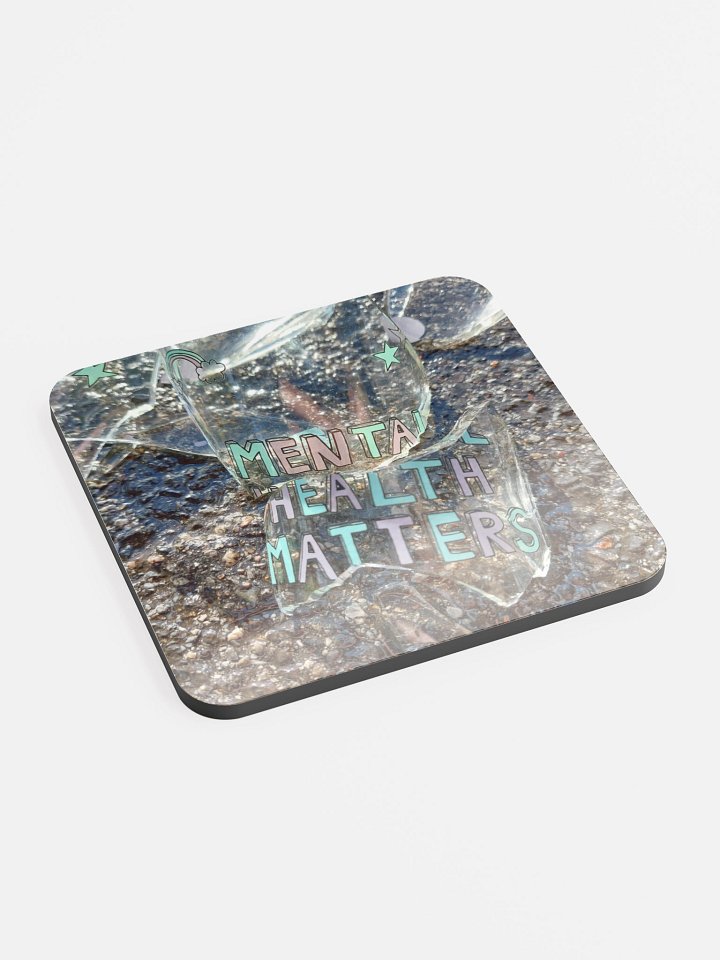Mental Health Shatters - Glossed Cork Coaster product image (2)