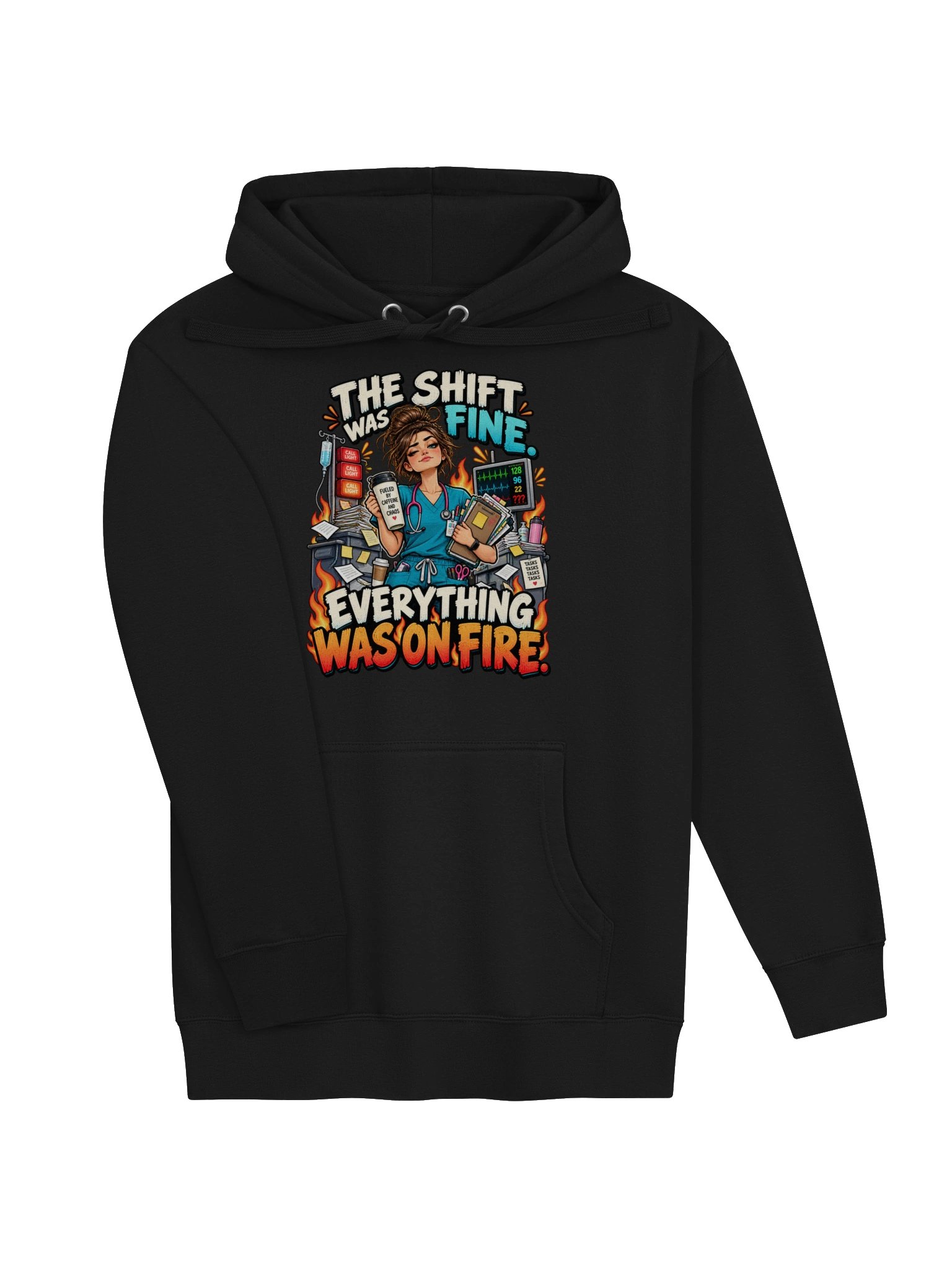 The Shift Was Fine. Everything Was on Fire - Hoodie product image (3)
