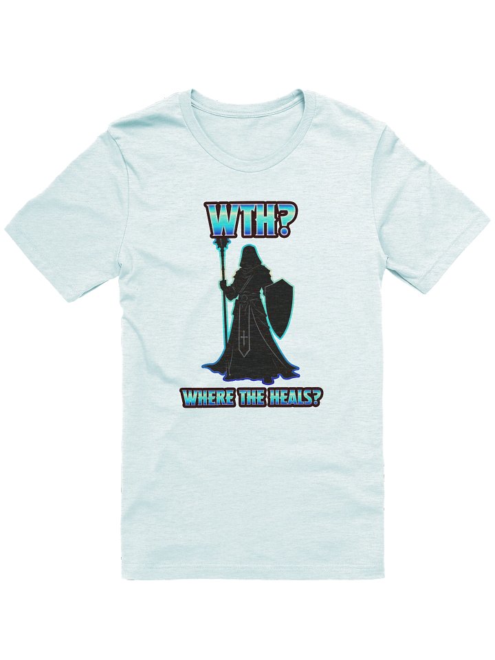 WTH? Where the Heals? - Tee ( Supersoft ) product image (7)