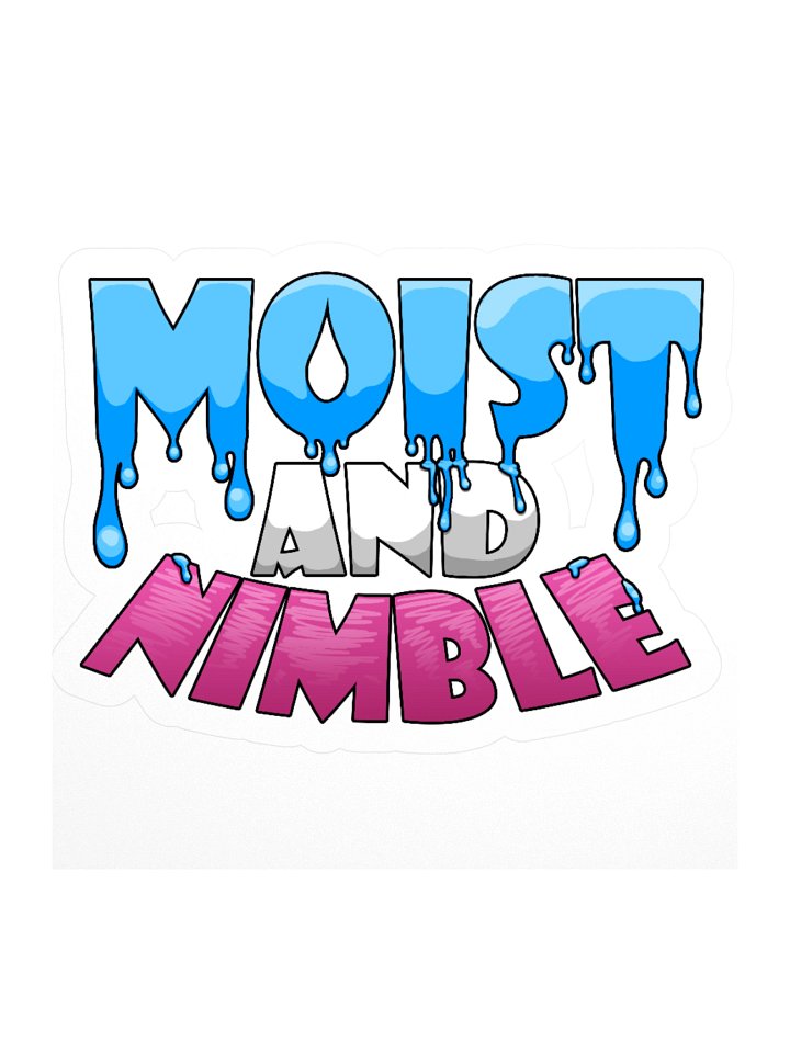 Moist And Nimble Sticker product image (1)