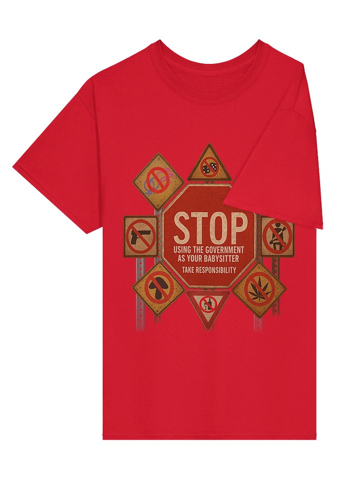 STOP Using Government As Your Babysitter Tee product image (38)