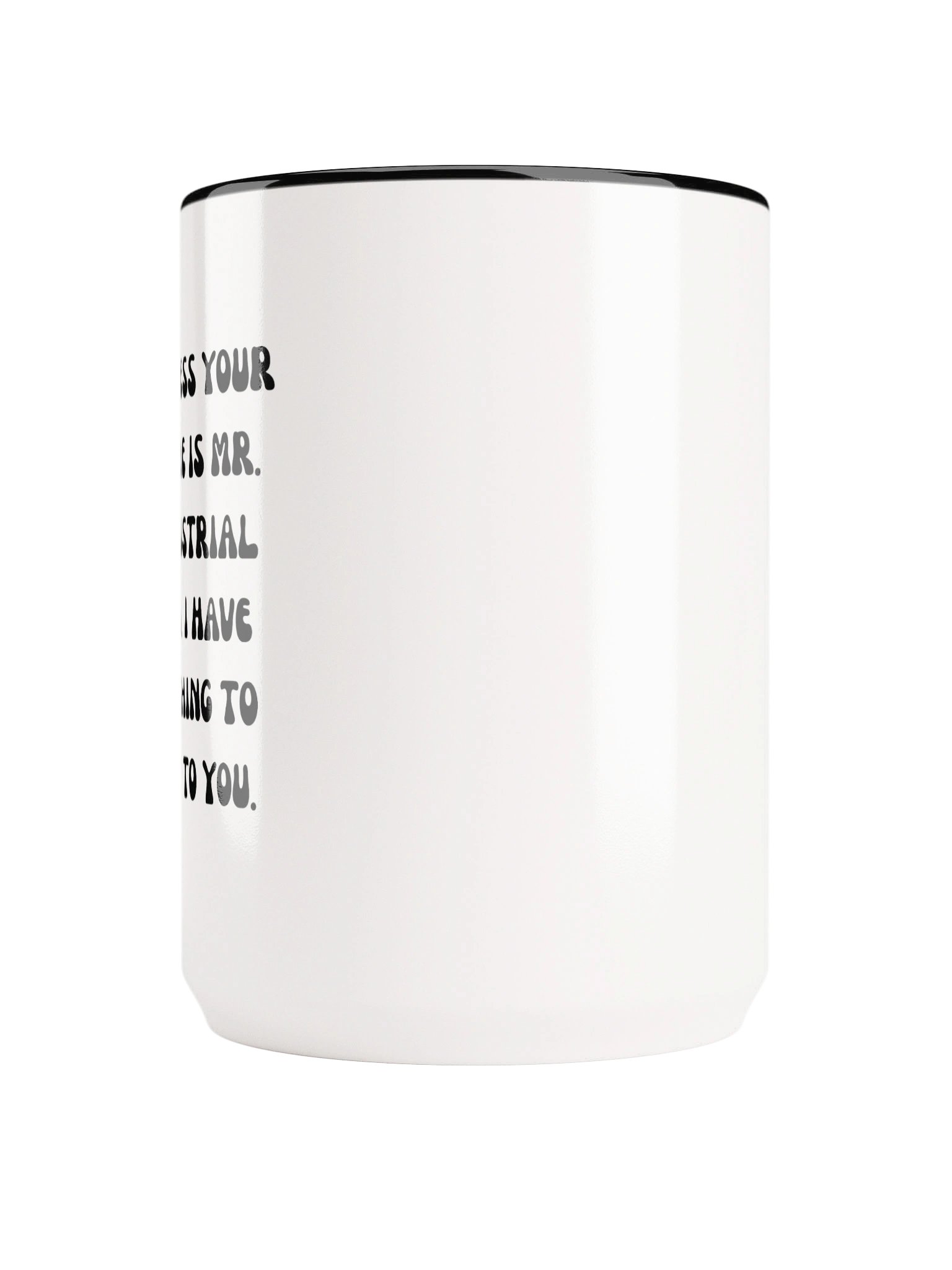"LITTLE MISS I DON'T CARE" 15oz MUG product image (5)