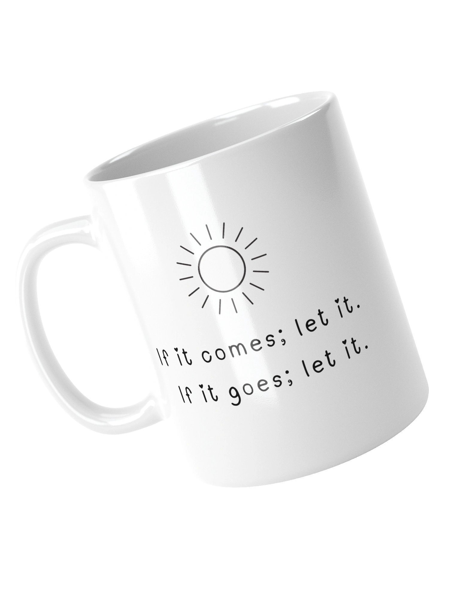 If it comes :let it . if it goes :let it . product image (1)
