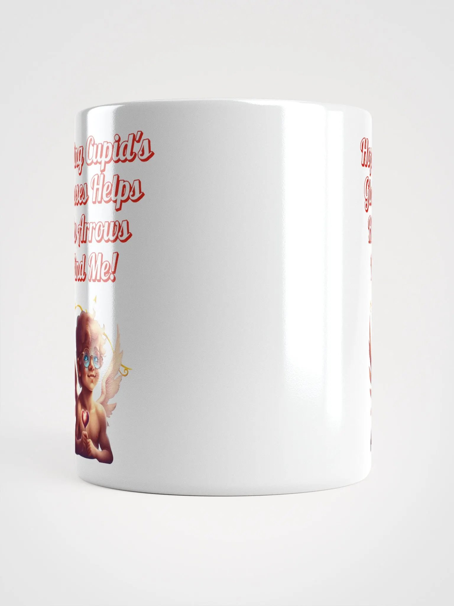 Hoping Cupid's Glasses Helps His Arrows Find Me! White Mug product image (17)