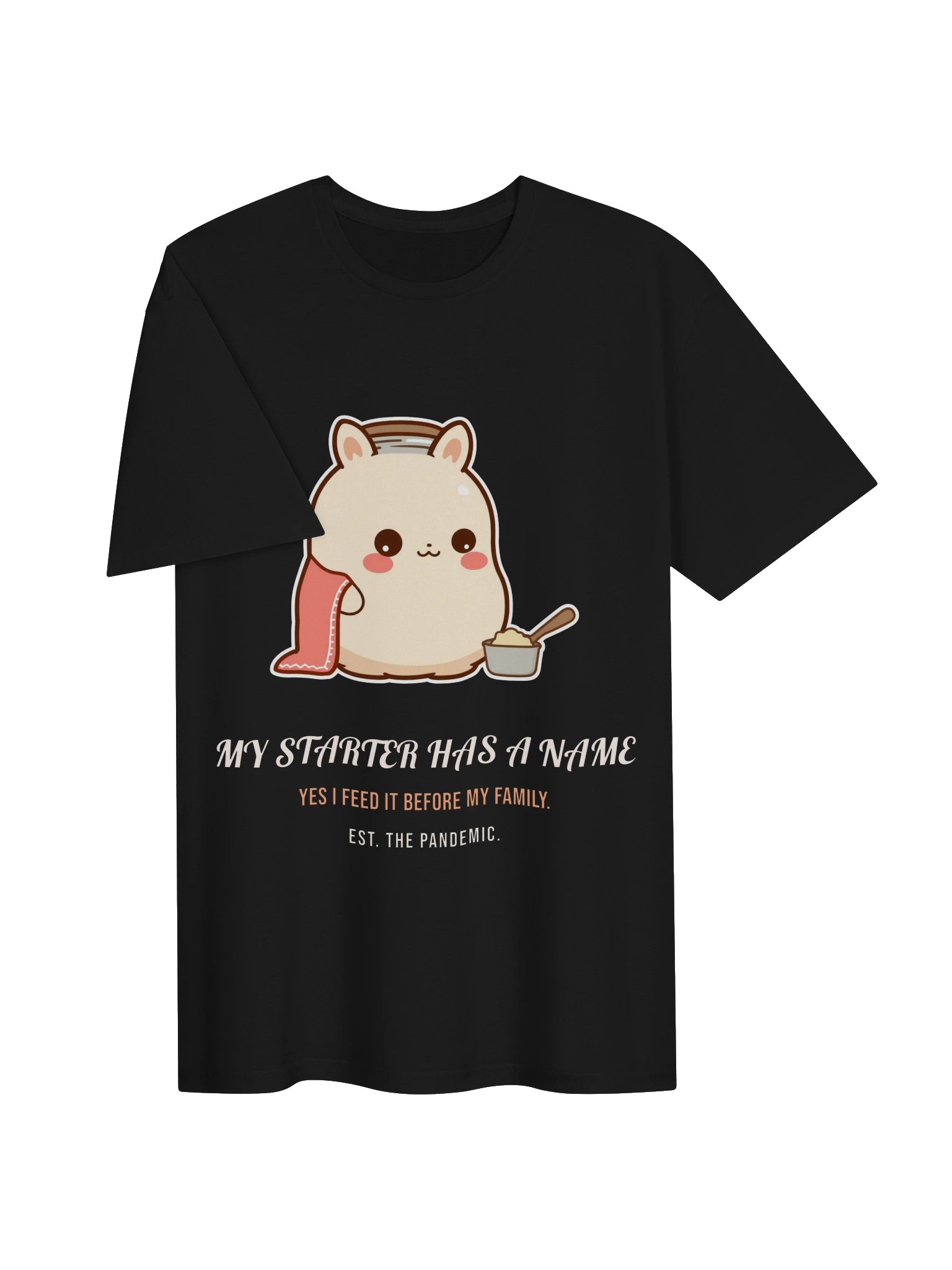Funny Sourdough Shirt – My Starter Has a Name product image (3)