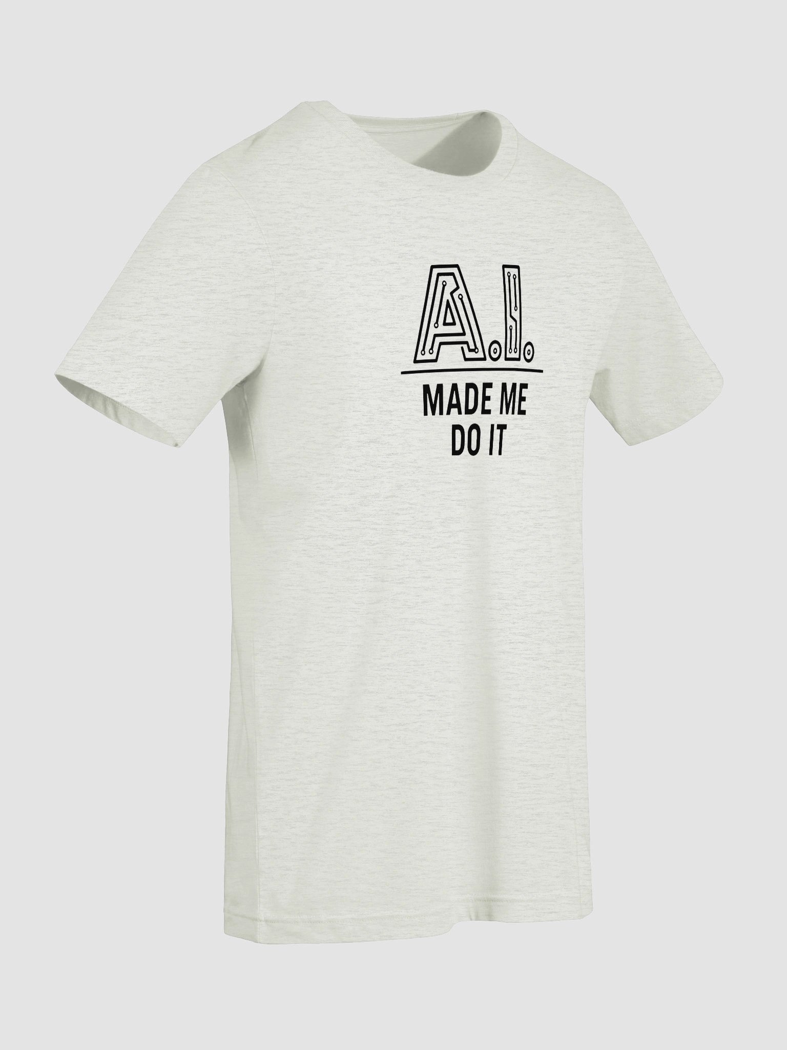 AI Shirt - Funny AI Made Me Do It Shirt product image (5)