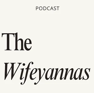 The Wifeyannas
