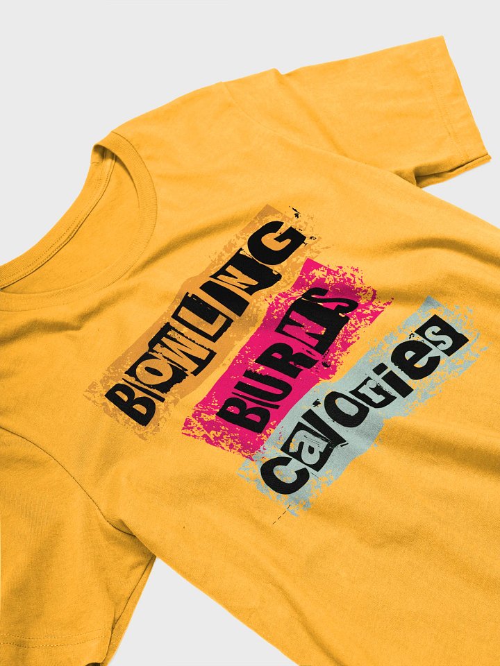 Bowling Burns Calories Bold T-Shirt product image (2)