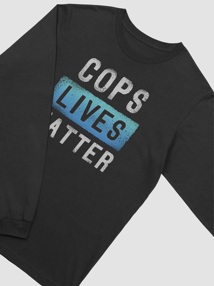 Cops Lives Matter - Long Sleeve Tee product image (2)
