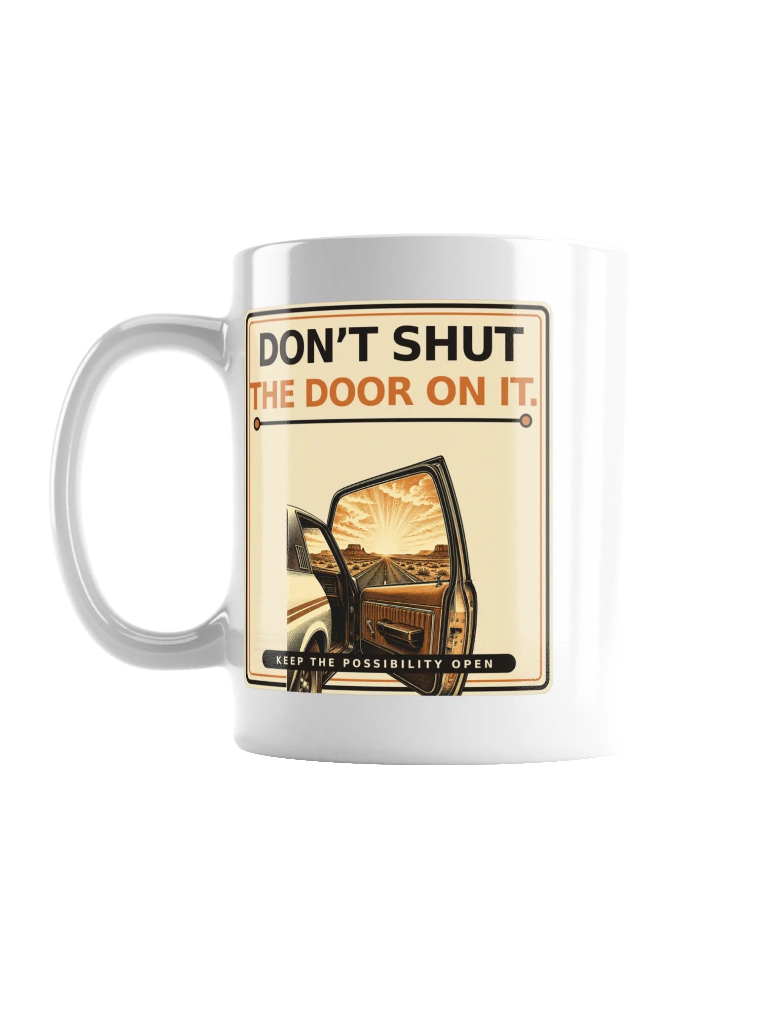 Don’t Shut the Door on It — Open Road Mug product image (1)