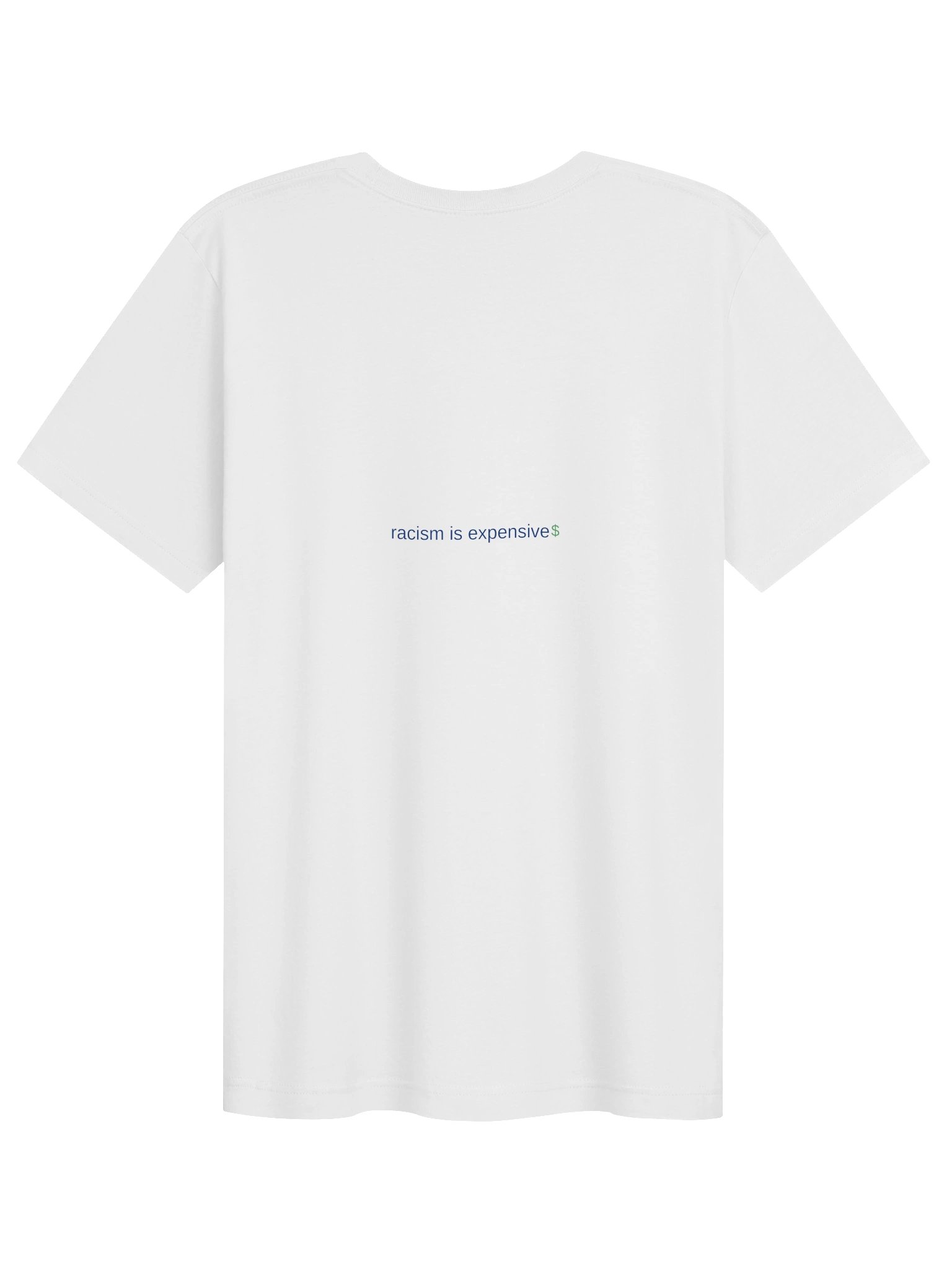 Racism Is Expensive — Minimal Tee (Back Print) (Light Colors) product image (2)