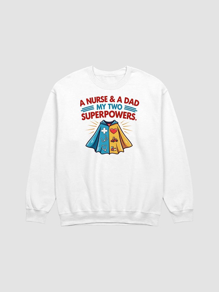 Dual Superpowers Nurse & Dad Crewneck Sweatshirt product image (9)