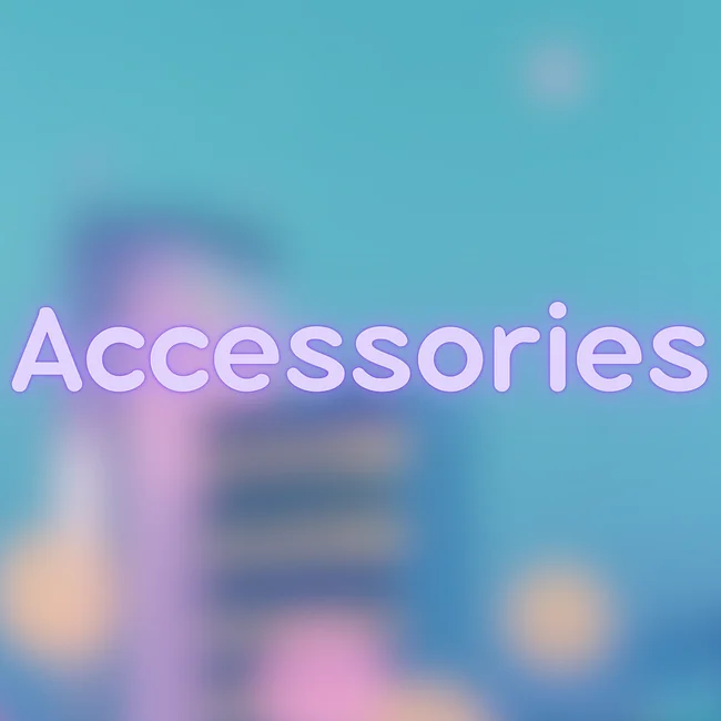 Accessories