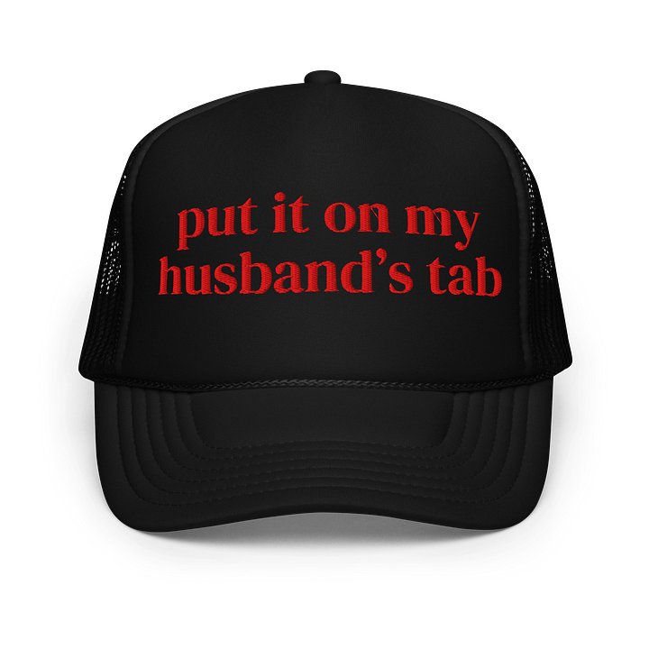Put it on my husband's tab Trucker Hat product image (1)