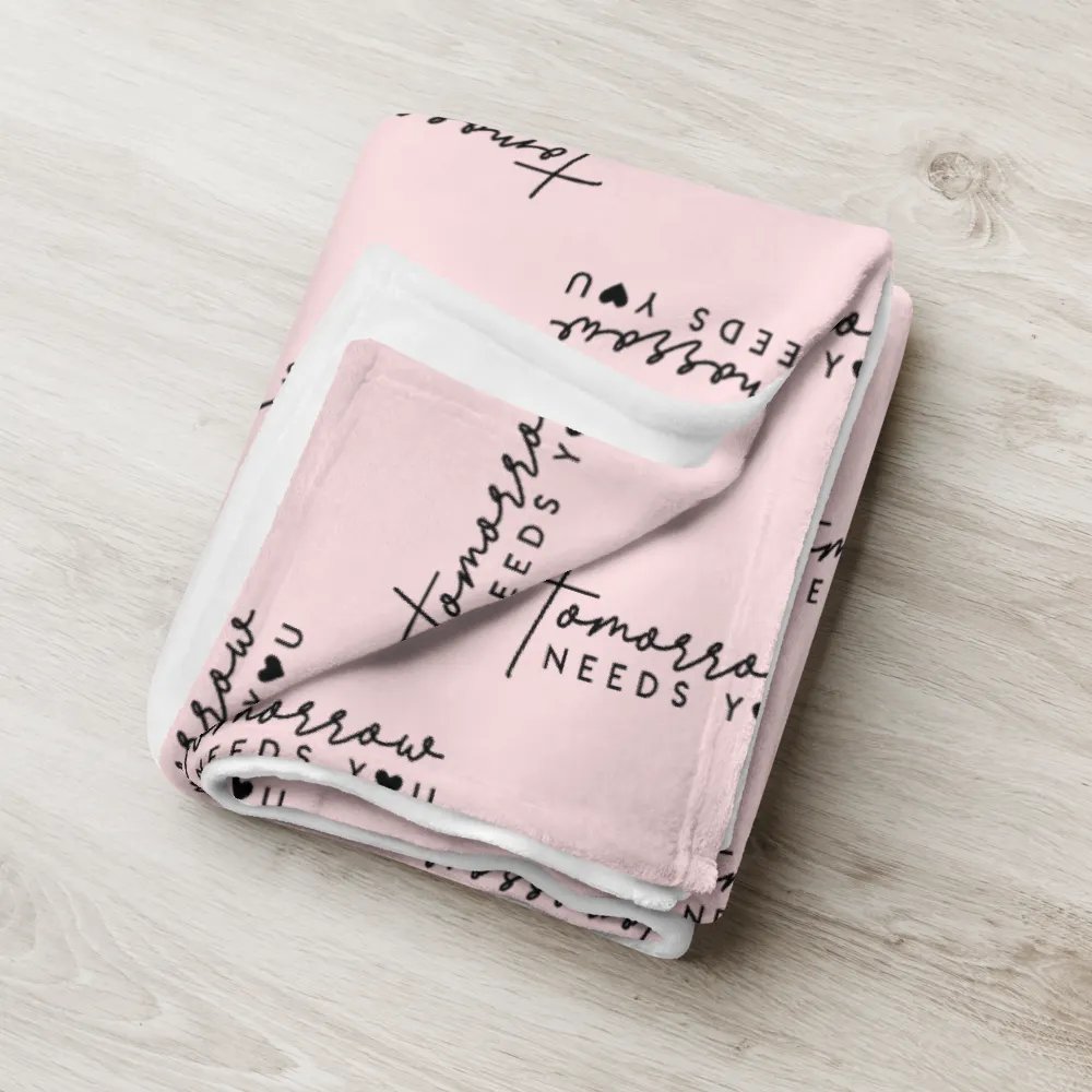 Tomorrow Needs You Blanket product image (7)