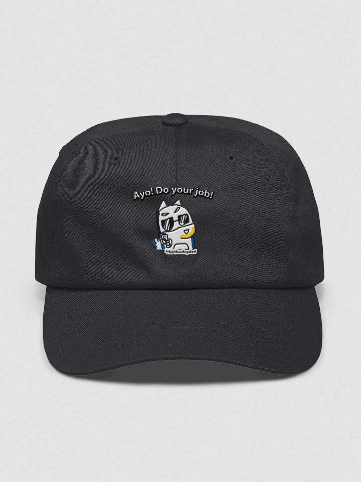 Ayo! Do your Job! Dad Hat product image (2)