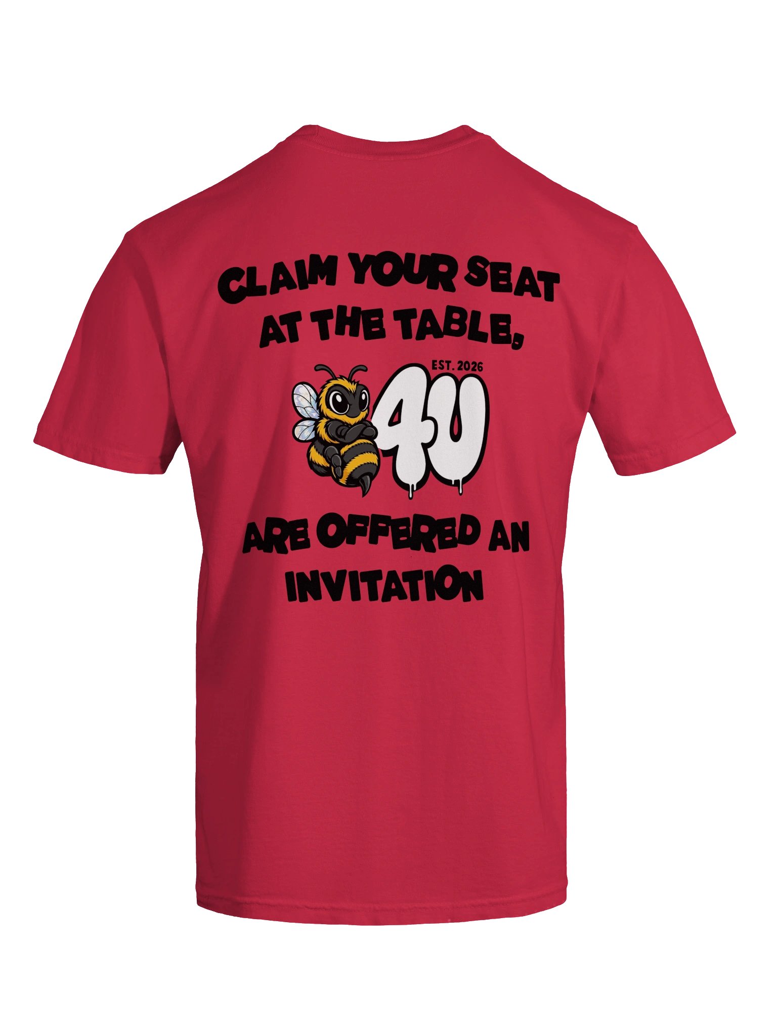 CLAIM YOUR SEAT B4U ARE OFFERED AN INVITATION Graphic Tee product image (34)
