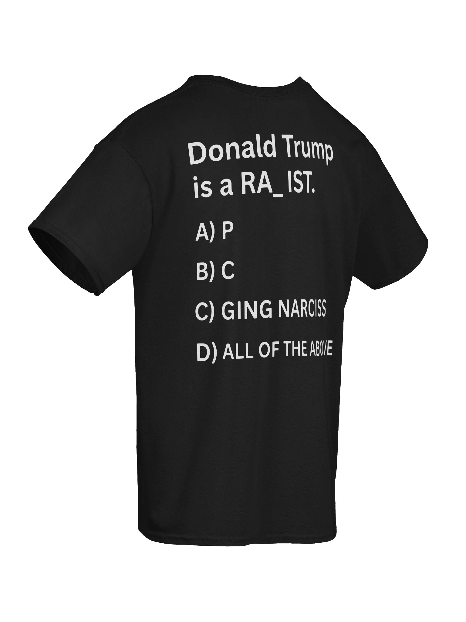 Donald Trump is a RA_IST T-SHIRT product image (8)