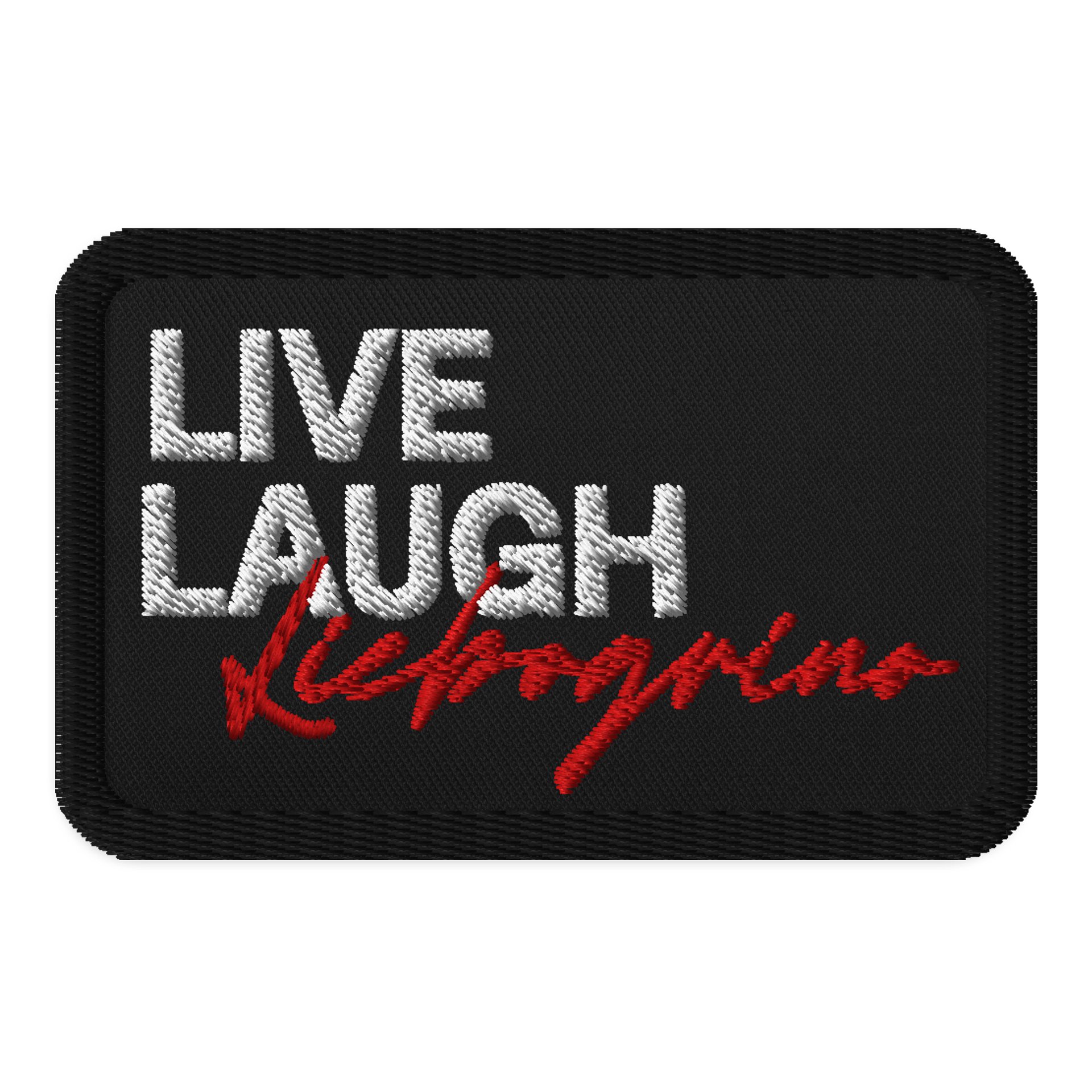 Live Laugh Liebogrino Embroidered Patch product image (1)